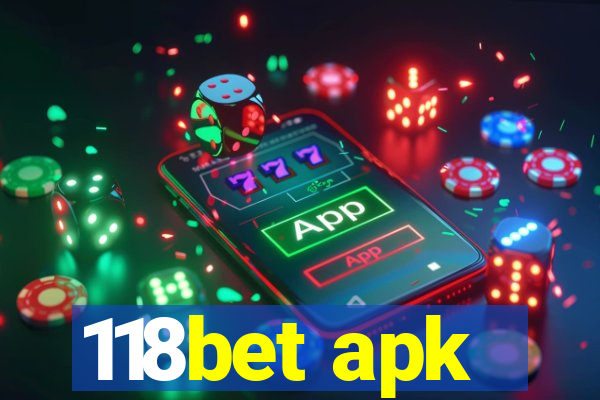 118bet apk